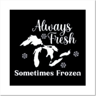 Always Fresh Sometimes Frozen Yooper Merch Posters and Art